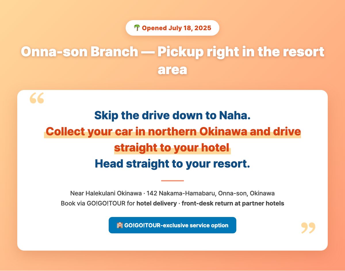 Onna-son Sky Rent-A-Car branch — opened July 2025, GO!GO!TOUR hotel delivery and front-desk return options